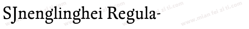 SJnenglinghei Regula字体转换